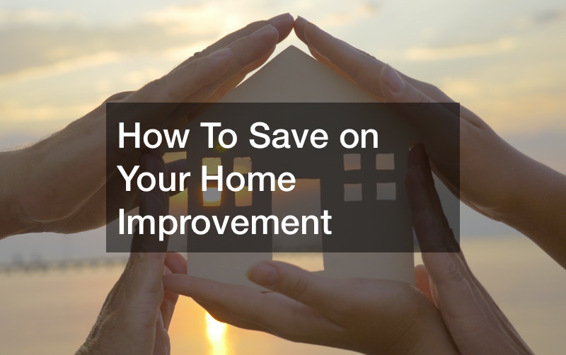 best ways to save money on home renovations